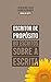 Escritor de Propósito: 80 e...