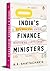 India’s Finance Ministers: Stumbling into Reforms (1977 to 1998)