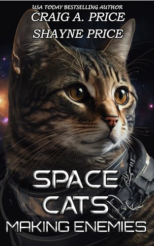Space Cats: Making Enemies (Kindle Edition)