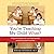 You're Teaching My Child What?: A Physician Exposes the Lies of Sex Education and How They Harm Your Child