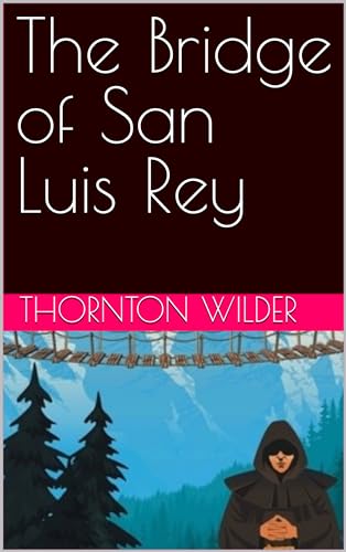 The Bridge of San Luis Rey