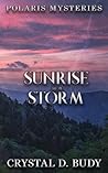 Sunrise in a Storm (Polaris Mysteries, #2)