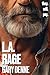L.A. RAGE by Gary Denne