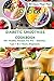 DIABETIC SMOOTHIES COOKBOOK...