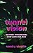Tunnel Vision: Selected Motivational Short Quotes and Prose