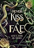 Never Kiss a Fae: Elemental Fae Complete Series (Elemental Fae Academy)