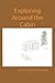 Exploring Around the Cabin:...