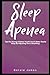 SLEEP APNEA: Tips for havin...