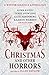 Christmas and Other Horrors: A winter solstice anthology