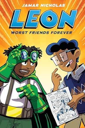 Worst Friends Forever (Leon the Extraordinary #2)