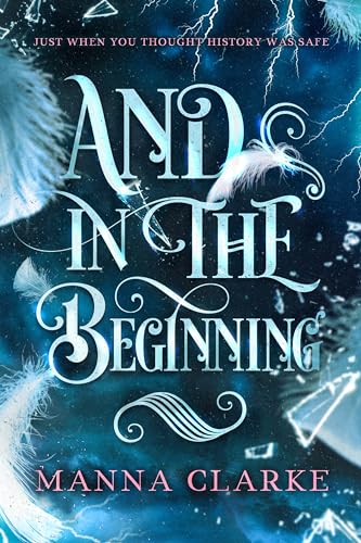 And In The Beginning (Armageddon's Blade Book 1)