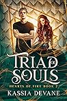 Triad of Souls (Hearts of Fire #2)