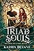 Triad of Souls (Hearts of Fire #2)