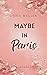 Maybe in Paris