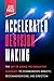 Accelerated Decision Making: The Art of Using the Executive Summary to Communicate Impacts, Recommendations, and Direction (Leadership Coaching by Jess Pryce)