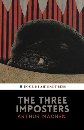 The Three Impostors: or, The Transmutations; The 1895 Fantasy Fiction Classic
