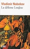 La défense Loujine by Vladimir Nabokov La défense Loujine by Vladimir Nabokov