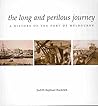 The Long and Perilous Journey by Judith Raphael Buckrich