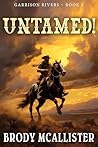 Untamed!: Garriso...