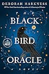 The Black Bird Oracle by Deborah Harkness