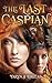 The Last Caspian (#1 Erudit...