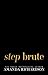 Step Brute (Ravaged Castle #4)