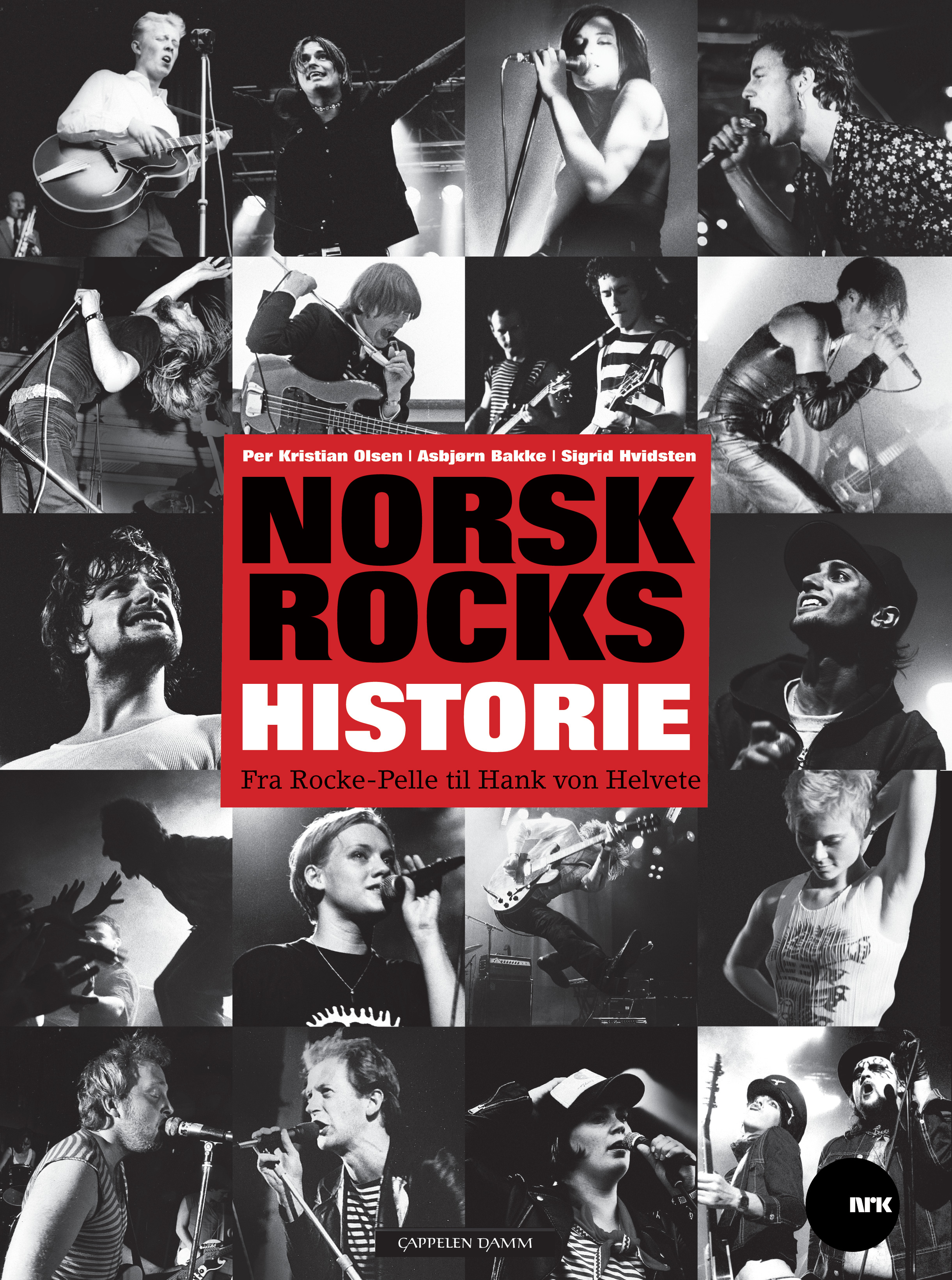 Norsk rocks historie fra Rocke-Pelle til Hank von Helvete (Hardcover)
