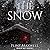 The Snow (Whiteout, #1)
