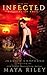 Infected (Releasing the Magic, #1)