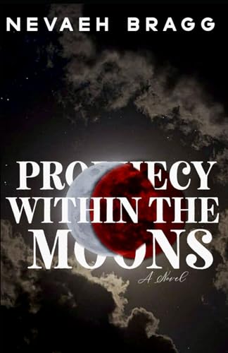 Prophecy Within the Moons (Paperback)