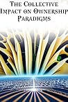 Collective Shift: Redefining Ownership Paradigms Together