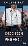 Doctor Not Perfect by Louise Bay