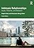 Intimate Relationships: Issues, Theories, and Research
