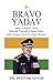 Bravo Yadav: Journey of Hon...
