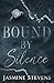 Bound By Silence