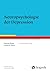 Neuropsychologie der Depression (Fortschritte der Neuropsycho... by Thomas Beblo