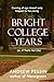 Bright College Years by Andrew Pessin Bright College Years by Andrew Pessin