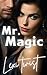 Mr. Magic: A MTF Male to Fe...