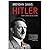 Hitler. Doar lumea era de ajuns (Romanian Edition)