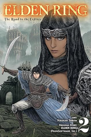 Elden Ring: The Road to the Erdtree, Vol. 2 (Elden Ring: The Road to the Erdtree, #2)