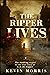 The Ripper Lives: Jack the ...