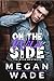 On the Wild Side by Megan Wade