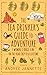 The Tea Drinker’s Guide to Adventure