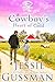 A Cowboy's Heart of Gold by Jessie Gussman