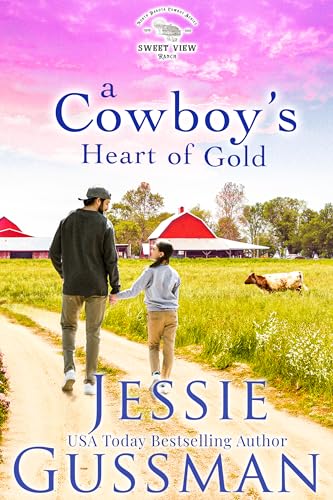 A Cowboy's Heart of Gold (Sweet View Ranch #4)