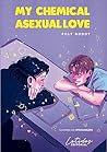Book cover for My chemical asexual love