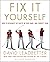 Fix It Yourself: How to Rec...