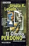 Il giorno del perdono by Ursula K. Le Guin Il giorno del perdono by Ursula K. Le Guin