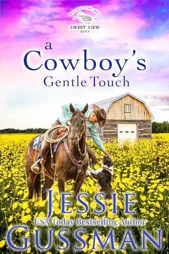 A Cowboy's Gentle Touch (Sweet View Ranch #5)