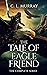 The Tale of Eaglefriend: Th...